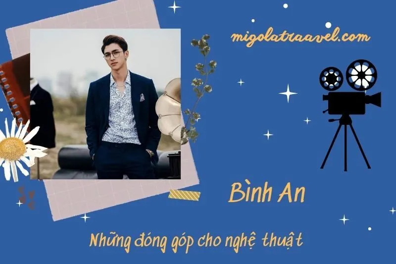 Những đóng góp cho nghệ thuật của Bình An