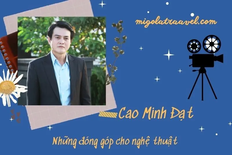 nhung-dong-gop-cho-nghe-thuat-cua-cao-minh-dat