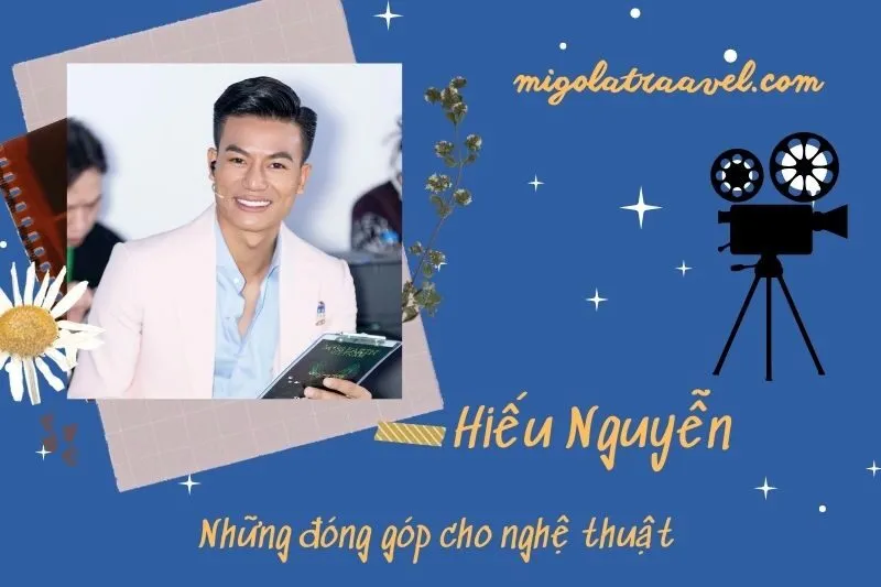 Những đóng góp cho nghệ thuật của HiếU NguyễN