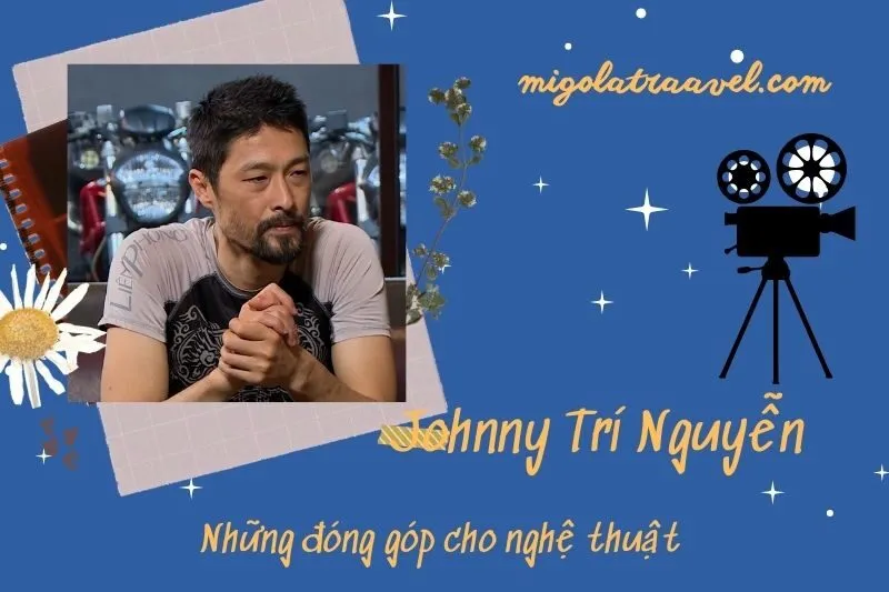Những đóng góp cho nghệ thuật của Johnny Trí NguyễN