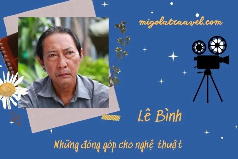 Những đóng góp cho nghệ thuật của Lê Bình