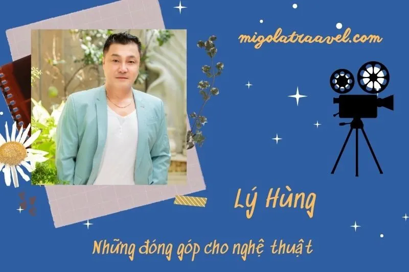 Những đóng góp cho nghệ thuật của Lý Hùng