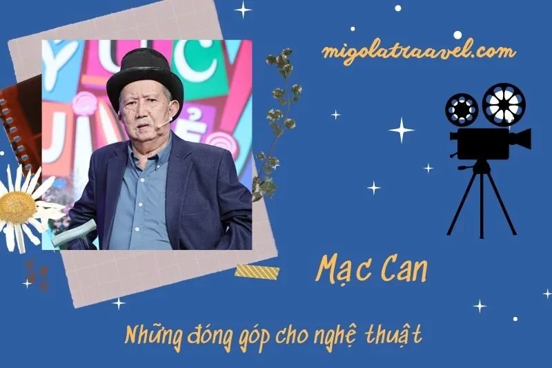 Những đóng góp cho nghệ thuật của MạC Can