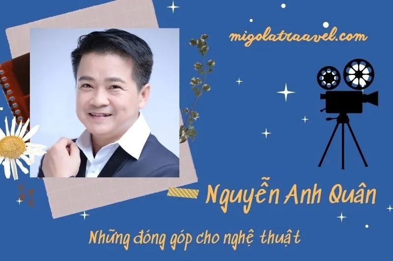 Những đóng góp cho nghệ thuật của NguyễN Anh Quân
