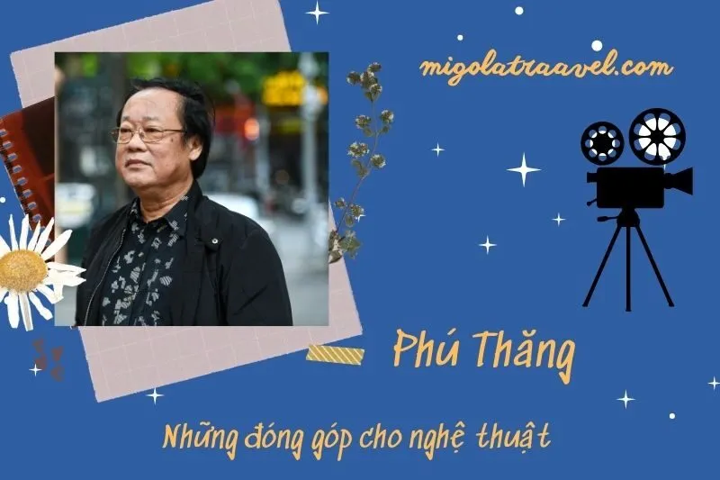 Những đóng góp cho nghệ thuật của Phú Thăng