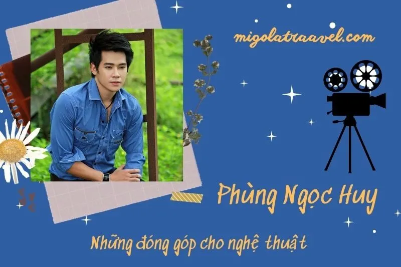 Những đóng góp cho nghệ thuật của Phùng NgọC Huy