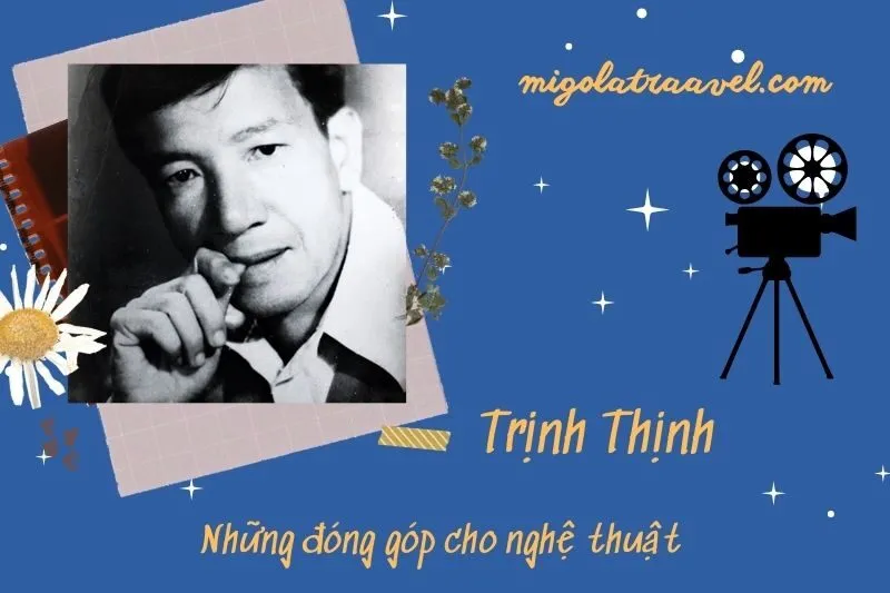 Những đóng góp cho nghệ thuật của TrịNh ThịNh