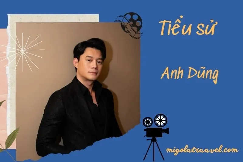 Tìm hiểu diễn viên Anh Dũng cuộc đời và sự nghiệp điện ảnh 2025