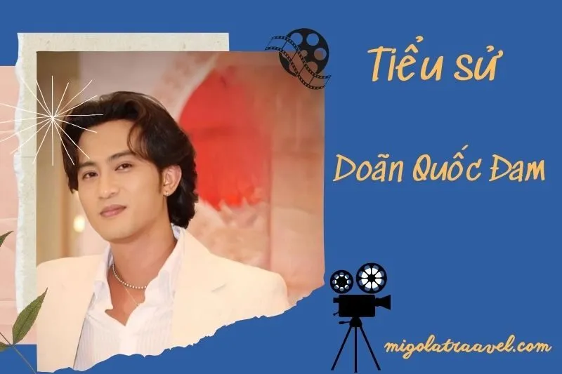 Tìm hiểu diễn viên Doãn Quốc Đam cuộc đời và sự nghiệp điện ảnh 2025