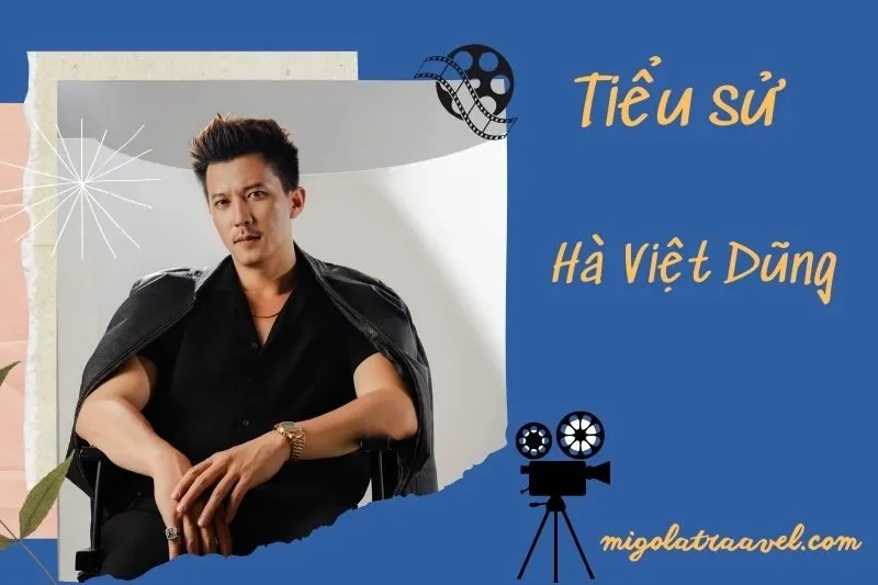 Tìm hiểu diễn viên Hà Việt Dũng cuộc đời và sự nghiệp điện ảnh 2025
