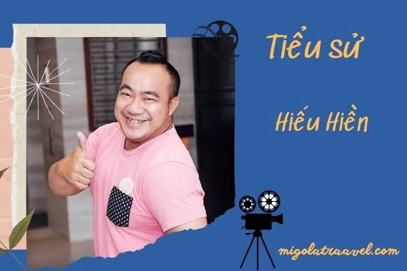 Tìm hiểu diễn viên Hiếu Hiền cuộc đời và sự nghiệp điện ảnh 2025