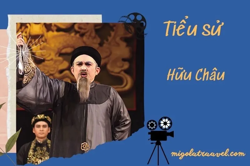 Tìm hiểu diễn viên Hữu Châu cuộc đời và sự nghiệp điện ảnh 2025