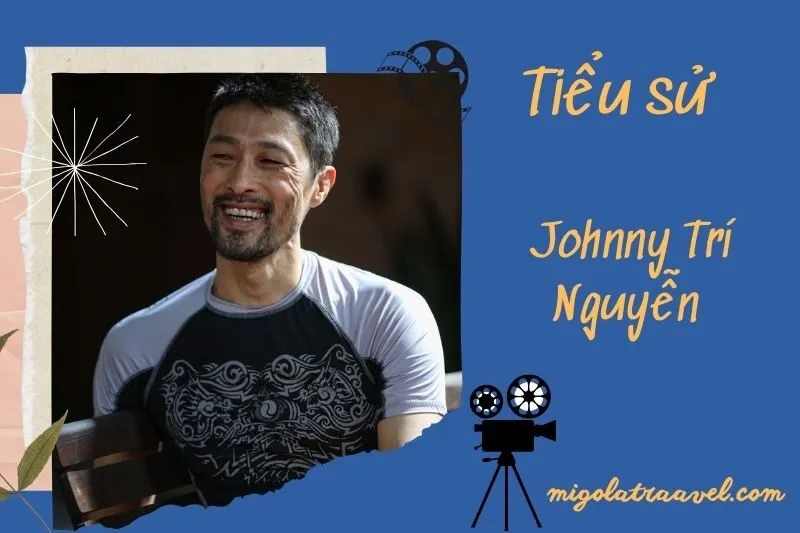 Tìm hiểu diễn viên Johnny Trí Nguyễn cuộc đời và sự nghiệp điện ảnh 2025