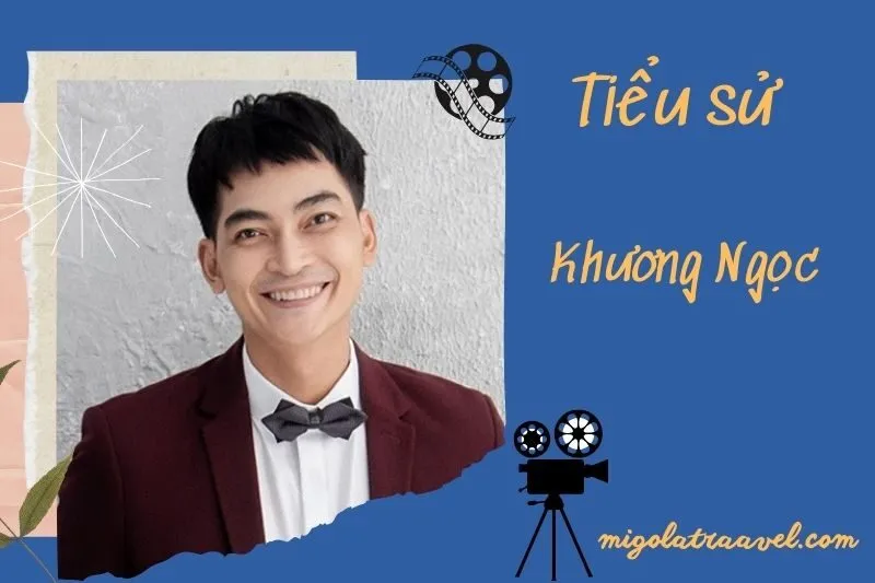 Tìm hiểu diễn viên Khương Ngọc cuộc đời và sự nghiệp điện ảnh 2025