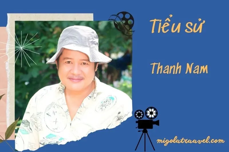 Tìm hiểu diễn viên Thanh Nam cuộc đời và sự nghiệp điện ảnh 2025