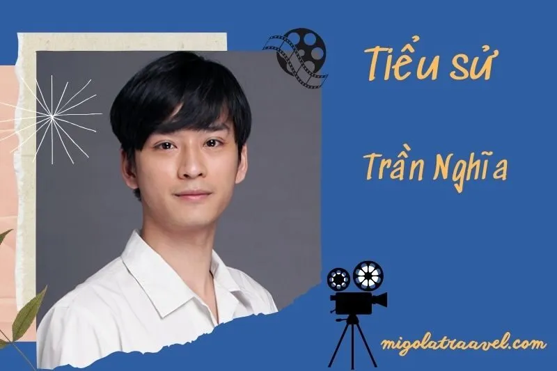 Tìm hiểu diễn viên Trần Nghĩa cuộc đời và sự nghiệp điện ảnh 2025