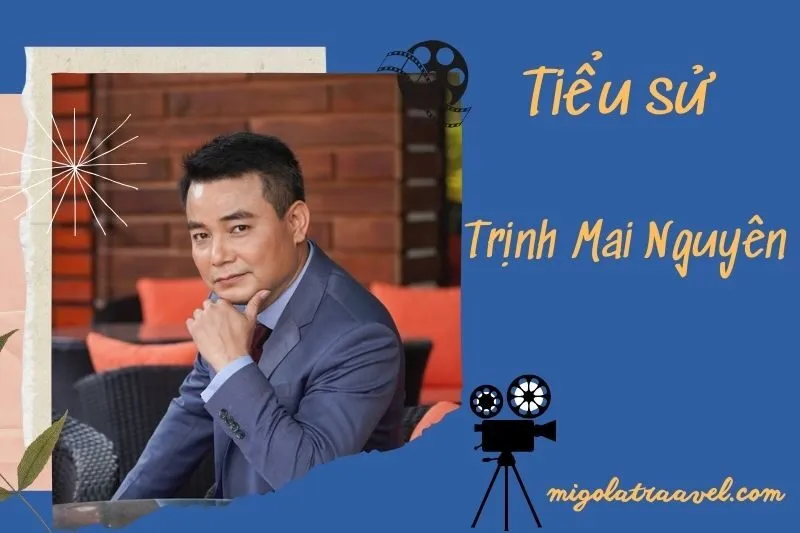 Tìm hiểu diễn viên Trịnh Mai Nguyên cuộc đời và sự nghiệp điện ảnh 2025
