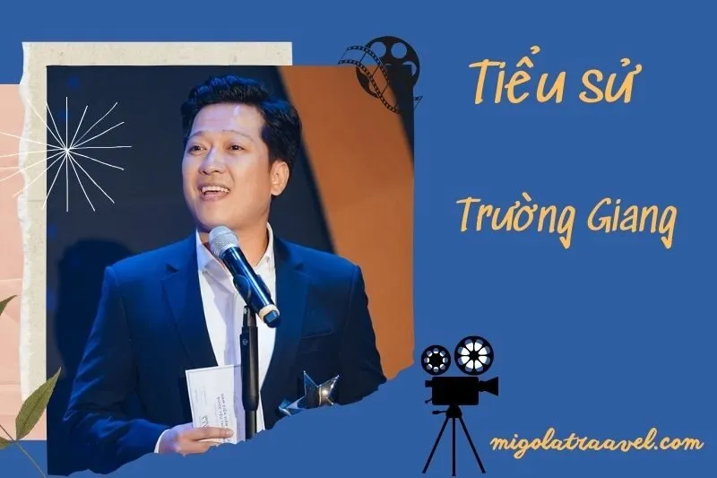 Tìm hiểu diễn viên Trường Giang cuộc đời và sự nghiệp điện ảnh 2025