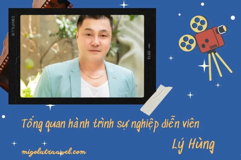 Tổng quan hành trình sự nghiệp diễn viên Lý Hùng