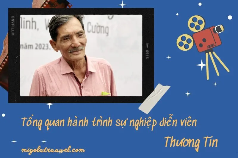Tổng quan hành trình sự nghiệp diễn viên Thương Tín