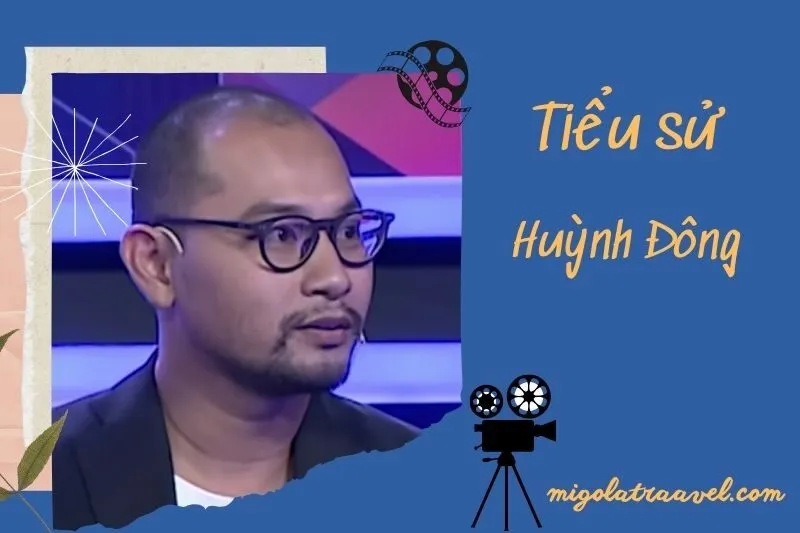 Tiểu sử Huỳnh Đông 2025: Sự nghiệp, Gia đình và Thành tựu