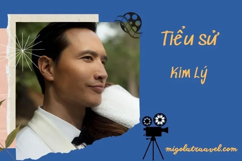 Tiểu sử Kim Lý 2025: Hành trình sự nghiệp và cuộc sống gia đình