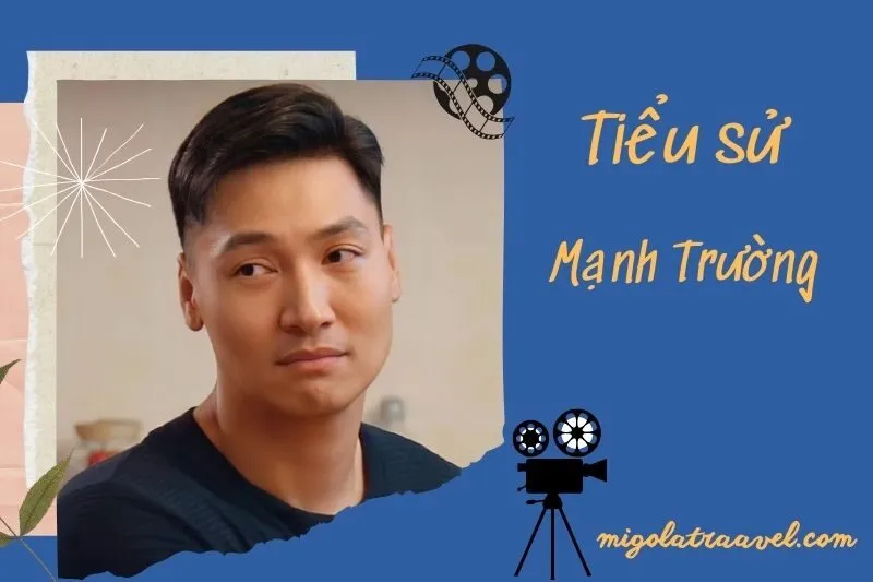 Tiểu sử Mạnh Trường 2025: Sự nghiệp và Cuộc sống gia đình