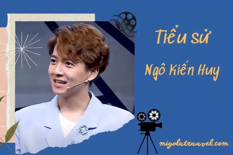 Tiểu sử Ngô Kiến Huy 2025: Sự nghiệp, Giải thưởng, Cuộc sống và Hành Trình