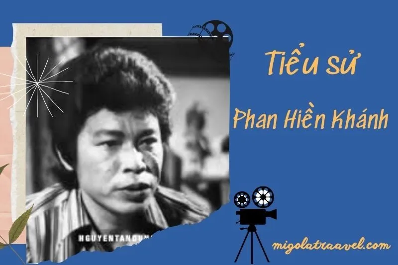 Tiểu Sử Phan Hiền Khánh 2025: Cuộc Đời, Sự Nghiệp & Những Phim Nổi Bật